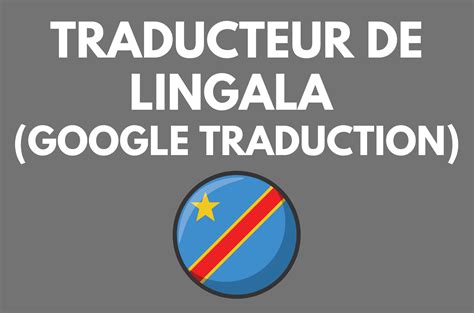 Traduction FrançAis Lingala